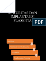 Implantasi dan Maturitas Plasenta