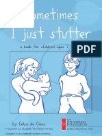 Sometimes I Just Stutter: A Book For Children Ages 7 To 12
