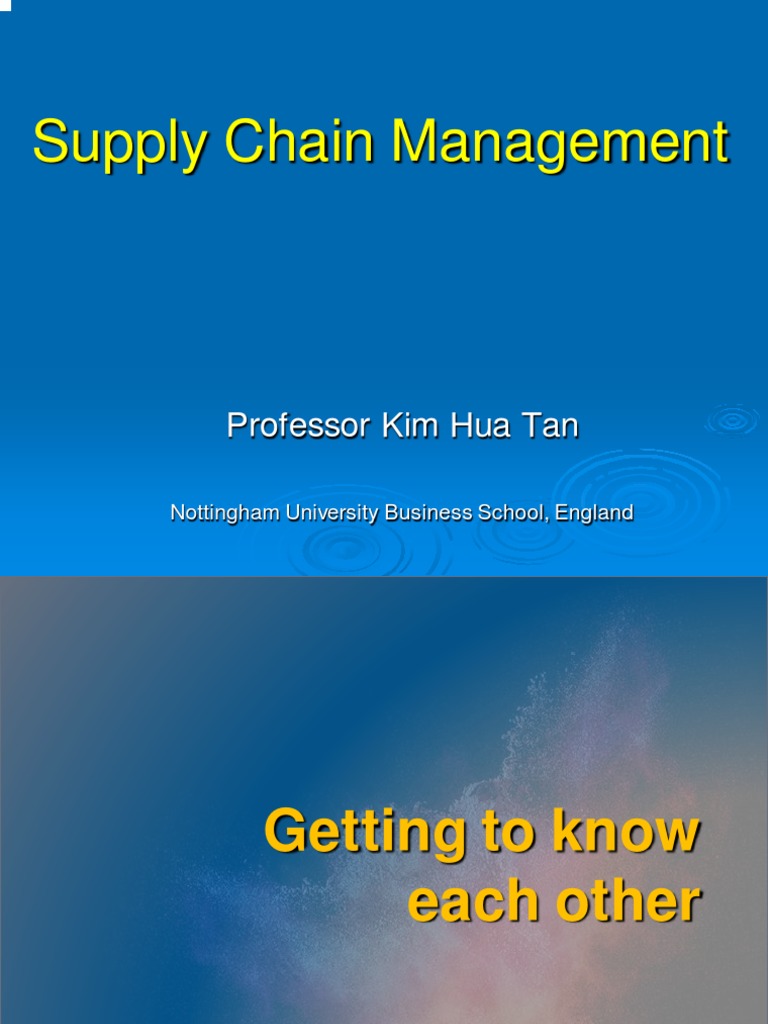 Supply Chain Management: Professor Kim Hua Tan | PDF | Supply Chain ...