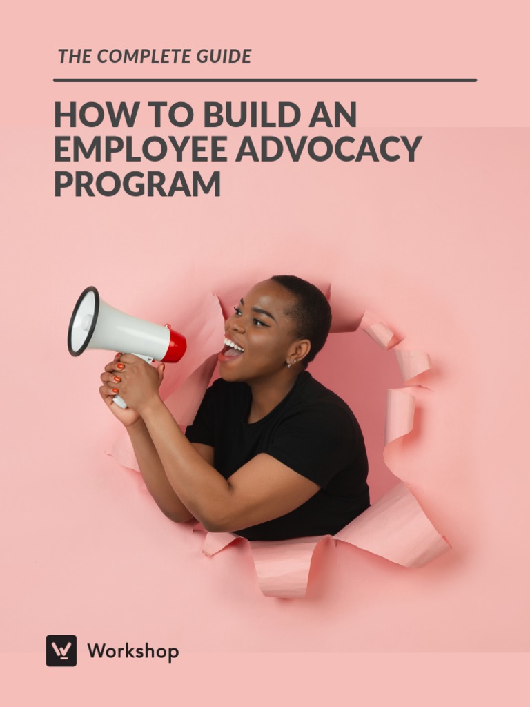How To Build An Employee Advocacy Program Pdf Popular Culture