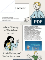 Yorkshire Accent: Prepared and Presented by Kateryna Oliniuchuk, Vira Roslyk, Bezruchko Artem