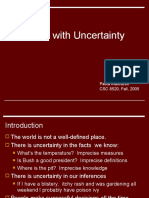 Dealing With Uncertainty: Paula Matuszek CSC 8520, Fall, 2005