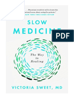 Slow Medicine: The Way To Healing - Victoria Sweet