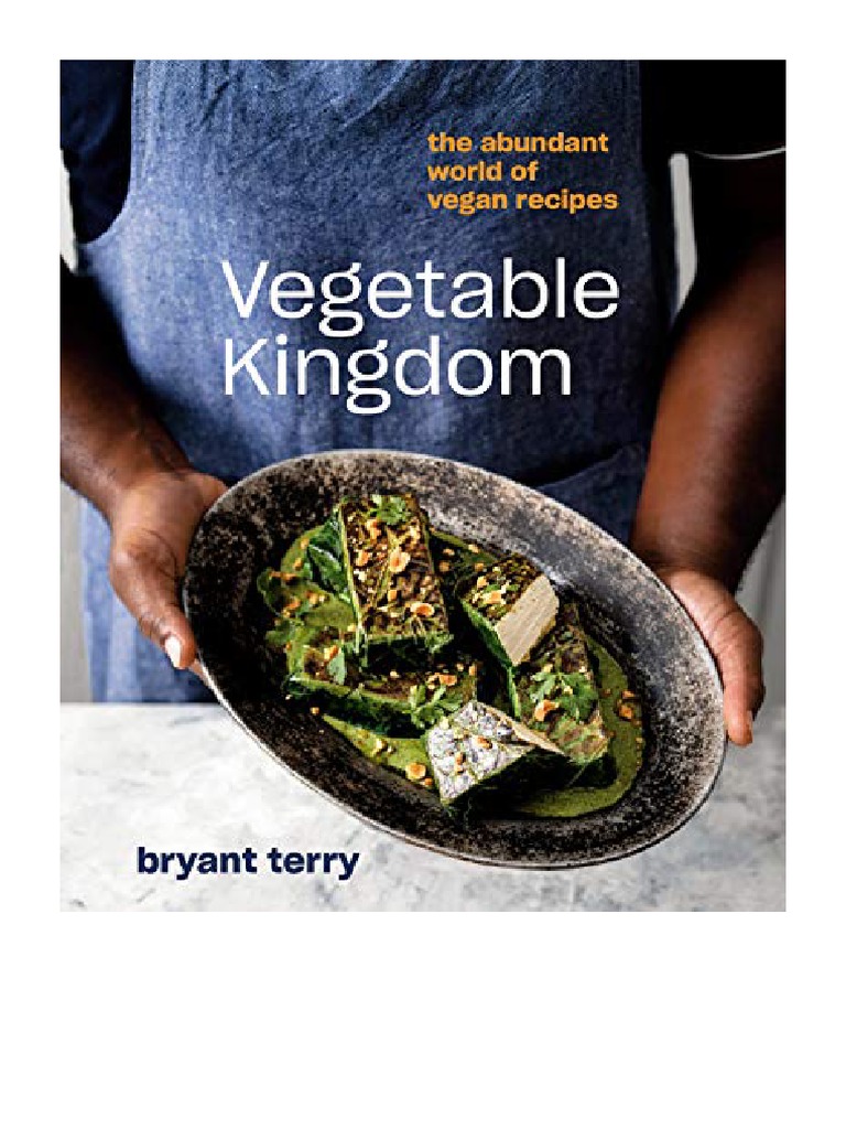 Vegetable Kingdom A Vegan Cookbook Cooking The World of PlantBased