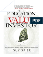 The Education of A Value Investor: My Transformative Quest For Wealth, Wisdom, and Enlightenment - Guy Spier