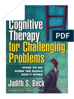 Cognitive Therapy For Challenging Problems: What To Do When The Basics Don't Work - Judith S. Beck