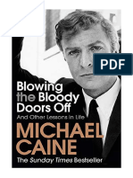 Blowing The Bloody Doors Off: and Other Lessons in Life - Michael Caine