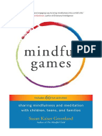 Mindful Games: Sharing Mindfulness and Meditation With Children, Teens, and Families - Susan Kaiser Greenland