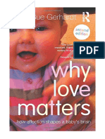 Why Love Matters: How Affection Shapes A Baby's Brain - Sue Gerhardt