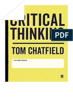 Critical Thinking: Your Guide To Effective Argument, Successful Analysis and Independent Study - Tom Chatfield