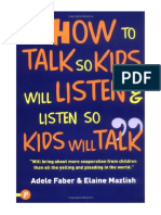 How To Talk So Kids Will Listen and Listen So Kids Will Talk - Adele Faber