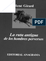 René Girard - La Ruta Antigua de Los Hombres Perversos-Editorial Anagrama (1989)