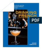 Drinking French: The Iconic Cocktails, Ap Ritifs, and Caf Traditions of France, With 160 Recipes - Food & Drink