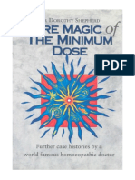 More Magic of The Minimum Dose: Further Case Histories by A World Famous Homoeopathic Doctor - DR Dorothy Shepherd