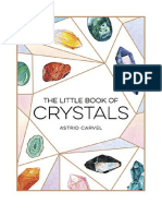 The Little Book of Crystals: A Beginner's Guide To Crystal Healing - Astrid Carvel