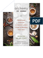Alchemy of Herbs: Transform Everyday Ingredients Into Foods and Remedies That Heal - Rosalee de La Foret