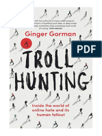 Troll Hunting: Inside The World of Online Hate and Its Human Fallout - Ginger Gorman