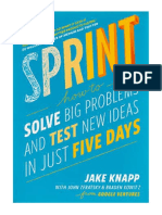 Sprint: How To Solve Big Problems and Test New Ideas in Just Five Days - Jake Knapp