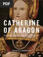 Catherine of Aragon - Theresa Earenfight