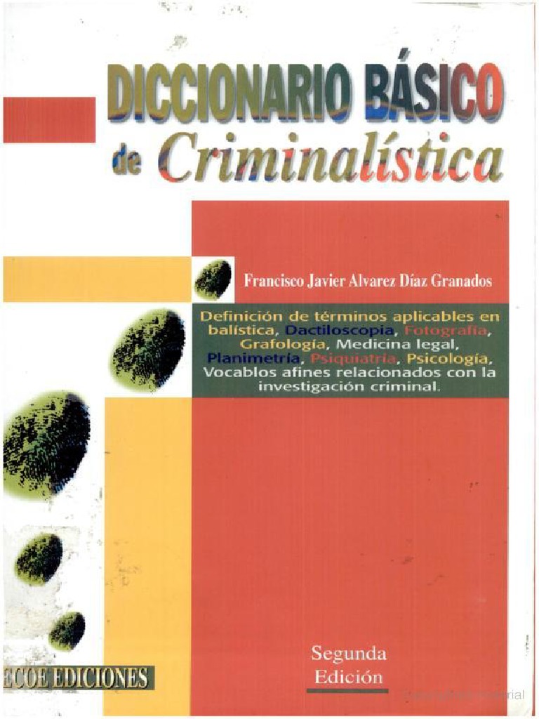 Diaz Granados Diccionario Basico de Criminalistica PDF