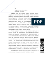 Vistos y Teniendo Presente: Primero: Que Don Rodrigo Andrés Arancibia Moreno