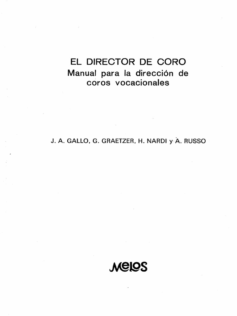 El Director De Coro - de Jose A. Gallo - G. Graetzer - H. Nardi e