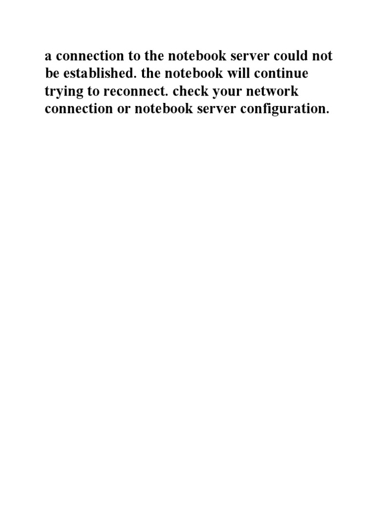 A Connection To The Notebook Server Could Not Be Established | PDF