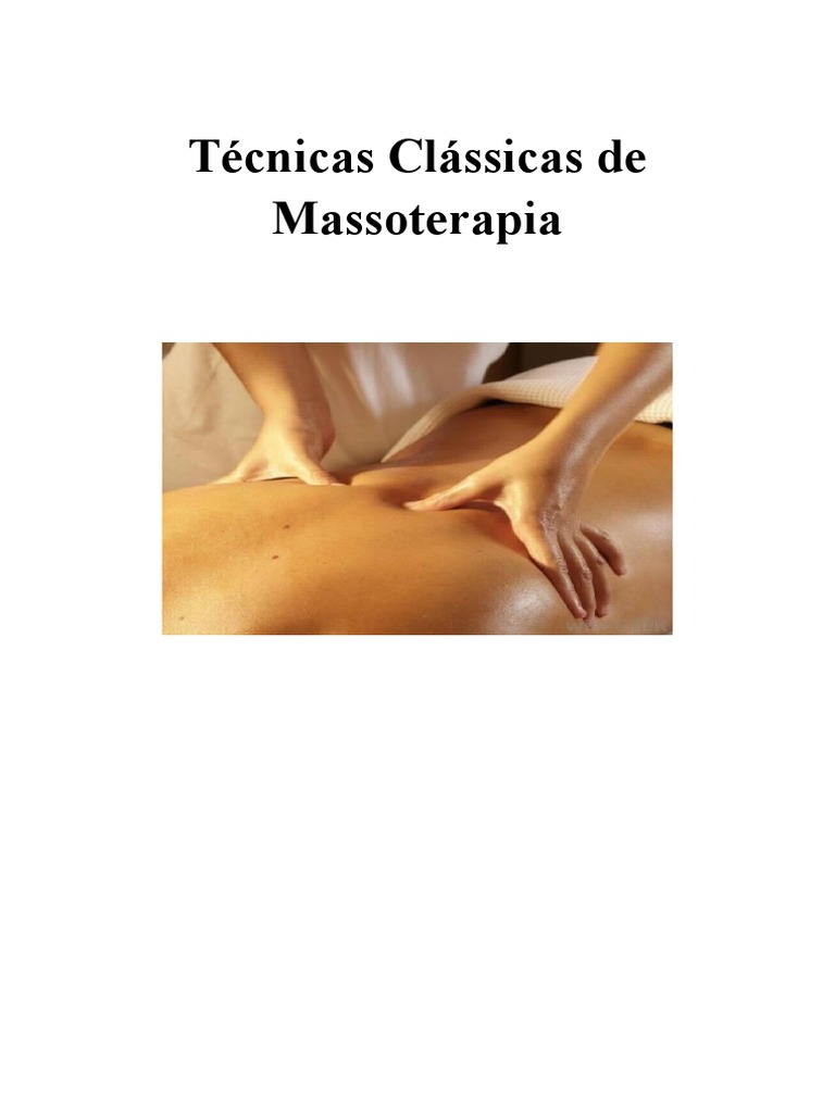 Técnicas Clássicas de Massoterapia Apostila 2018 | PDF | Massagem ...