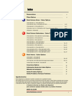 Índice. Nomenclatura... 2. Fibras Ópticas... 3. Rede Externa Aérea - Cabos Ópticos. Rede Interna - Cabos Ópticos