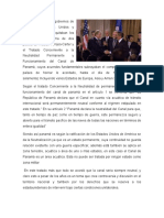 Según El Tratado Concerniente A La Neutralidad de Permanente Del Canal y Al Funcionamiento Del Canal de Panamá en El Artículo 1 Se Comenta Que