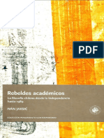 Jaksic, I. Rebeldes Académicos. La Filosofía Chilena Desde La Independencia Hasta 1989