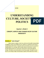 Understanding Culture, Society and Politics: Quarter 1, Week 2 Concept, Aspects and Changes In/Of Culture Andsociety
