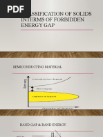 Classification of Solids Interms of Forbidden Energy Gap