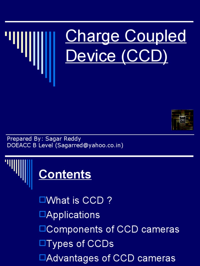 Charge Coupled Device (CCD) Prepared By Sagar Reddy DOEACC B Level