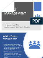 Project Management: - Dr. Gyanesh Kumar Sinha Associate Professor - Operations and Analytics