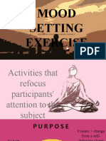 Mood Setting Exercise Mood Setting Exercise: Prepared By: Duhaylunglungsod, Shaynie T