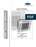 Instale corretamente o cassette hidrônico 40HK