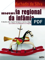 Historia Regional Da Infamia - Juremir Machado Da Silva