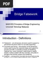 Bridge Falsework: MAB1053 Principles of Bridge Engineering Universiti Teknologi Malaysia