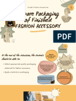 Prepare Packaging of Finished: Fashion Accessory