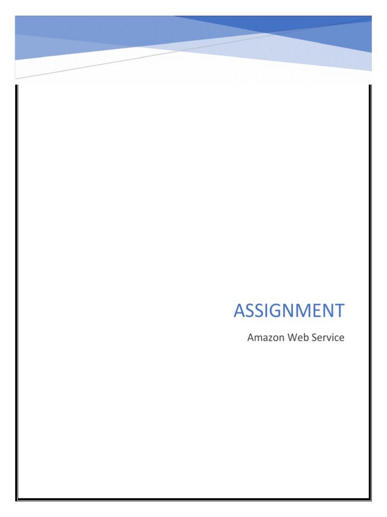 Assignment: Amazon Web Service | PDF | Cloud Computing | Microsoft Azure