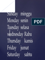 Sunday Minggu Monday Senin Tuesday Selasa Wednesday Rabu Thursday Kamis Friday Jumat Saturday Sabtu