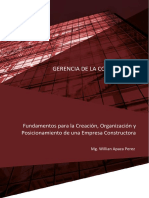 Gerencia de La Construccion: Fundamentos para La Creación, Organización y Posicionamiento de Una Empresa Constructora