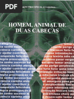 Homem, Animal de Duas Cabeças