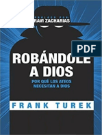 482631043 Robandole a Dios Por Que Los Ateos Necesitan a Dios Para Probar Su Caso PDF PDF