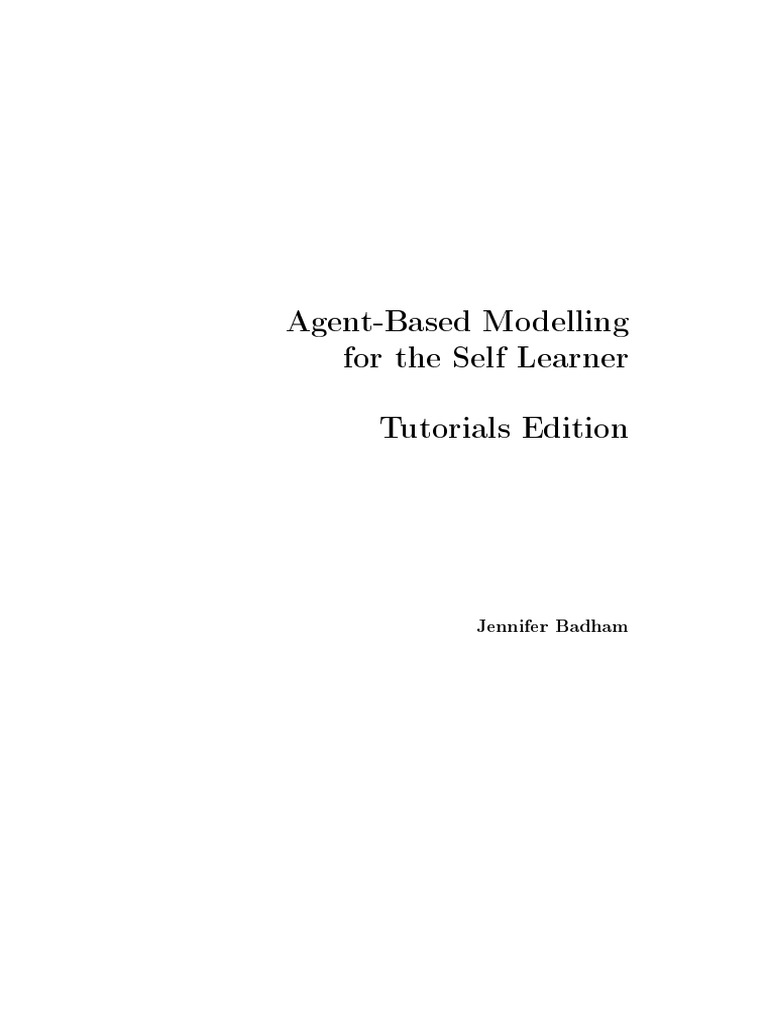 Agent-Based Modelling For The Self Learner Tutorials Edition | PDF ...