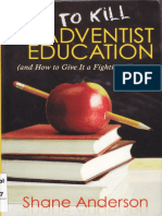 Anderson, S. - How To Kill Adventist Education - Book (2009)