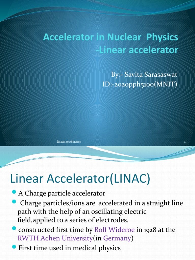 Overview of Linear Accelerator Physics | PDF | Particle Accelerator ...