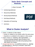 Cluster Analysis: Basic Concepts Partitioning Methods Hierarchical Methods Density-Based Methods Grid-Based Methods Evaluation of Clustering