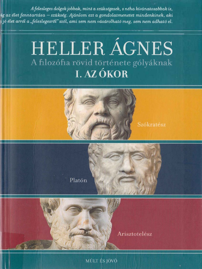 Heller Ágnes - A Filozófia Rövid Története Gólyáknak - I. Az Ókor | PDF